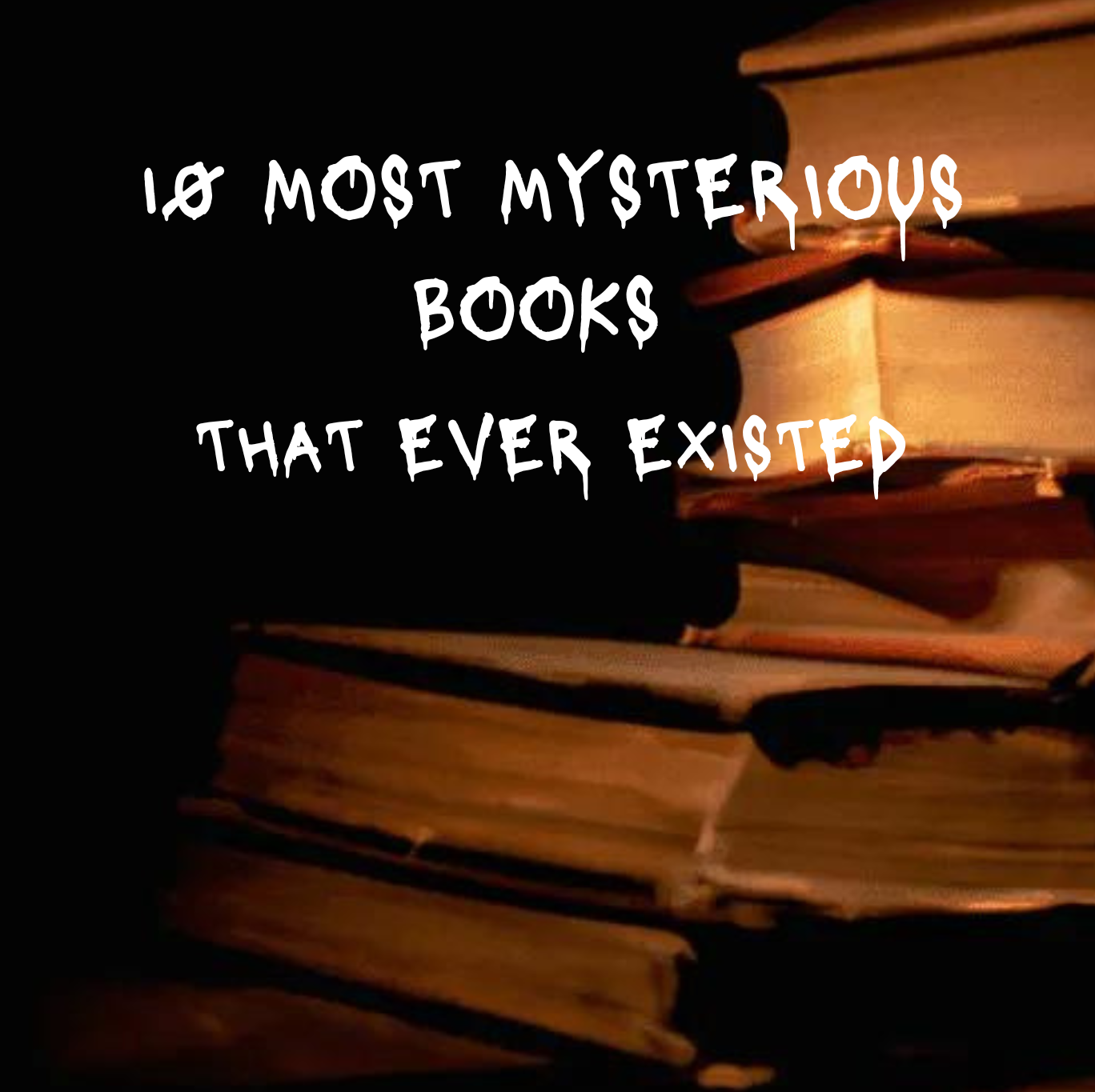 8 MOST MYSTERIOUS BOOKS THAT EVER EXISTED
